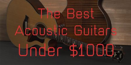 The Best Acoustic Guitars Under $1000 in 2025 – reviewed right here! best acoustic guitars under 1000