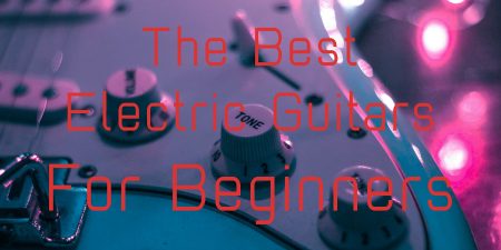 The Best Electric Guitars for Beginners in 2025: Reviewed and Rated! Best electric guitars for beginners
