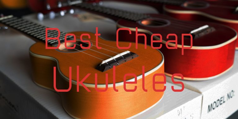 The Best Cheap Ukuleles on the market in 2025 – reviewed right here! Best cheap ukuleles