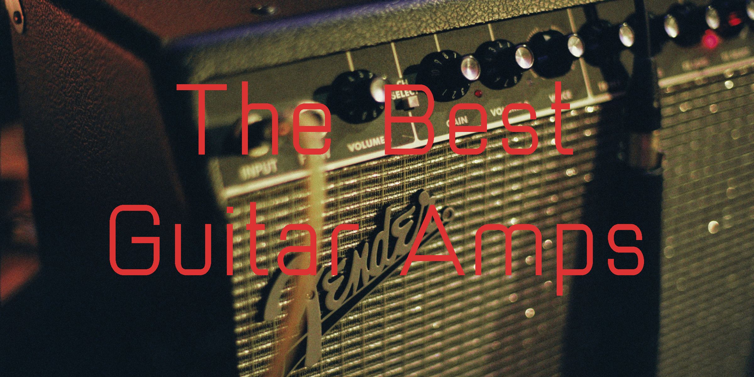 The Best Guitar Amps in 2024 Review and Rated for Real!